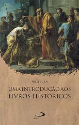 Icon image Uma introdução aos Livros Históricos