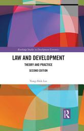 Icon image Law and Development: Theory and Practice, Edition 2