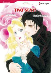 Icon image TWO SEXY!: Harlequin Comics