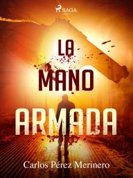 Icon image La mano armada