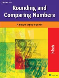 Icon image Rounding and Comparing Numbers: A Place Value Packet
