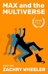 Icon image Max and the Multiverse: Book One