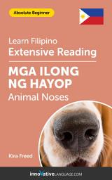 Icon image Filipino Extensive Reading: ANIMAL NOSES: Level 2