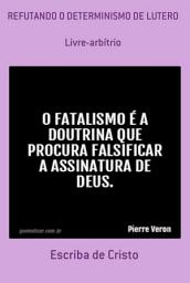 Icon image Refutando O Determinismo De Lutero