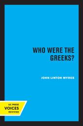 Icon image Who Were the Greeks?