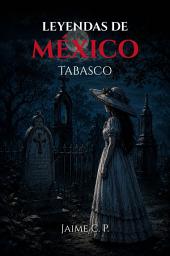 Icon image Leyendas de México: Tabasco