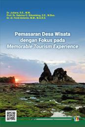 Icon image Pemasaran Desa Wisata dengan Fokus pada Memorable Tourism Experience