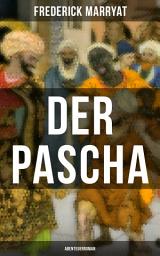 Icon image Der Pascha (Abenteuerroman)