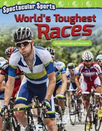 Icon image Spectacular Sports: World’s Toughest Races: Understanding Fractions