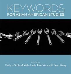 Icon image Keywords for Asian American Studies