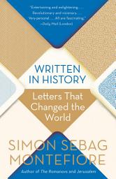 Icon image Written in History: Letters That Changed the World