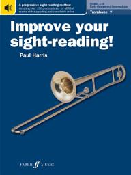 Icon image Improve your sight-reading! Trombone (Bass Clef) Grades 1-5