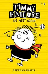 Icon image Timmy Failure: We Meet Again
