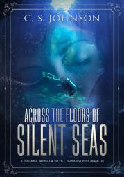 Icon image Across the Floors of Silent Seas: Till Human Voices Wake Us, #0