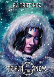 Icon image Tarja Of The Snow: A young adult epic fantasy