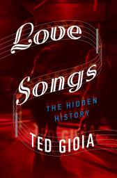 Icon image Love Songs: The Hidden History