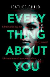 Icon image Everything About You: Discover this year's most cutting-edge thriller