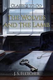 Icon image The Wolves and the Lamb: Restored Classics to Go Edition