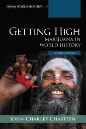 Icon image Getting High: Marijuana in World History
