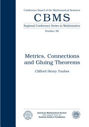 Icon image Metrics, Connections and Gluing Theorems