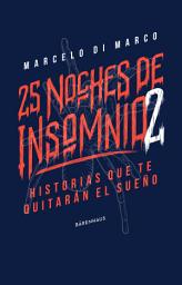 Icon image 25 noches de insomnio 2: Historias que te quitarán el sueño
