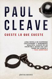 Icon image Cueste lo que cueste: Thriller policiaco, misterio y suspense