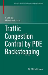 Icon image Traffic Congestion Control by PDE Backstepping