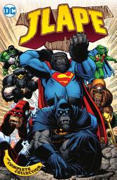 Icon image JLApe: The Complete Collection: Volume 1