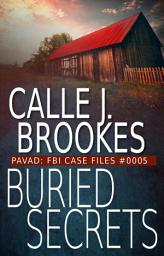 Icon image Buried Secrets: PAVAD: FBI CASE FILES #0005