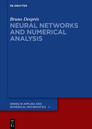 Icon image Neural Networks and Numerical Analysis