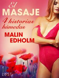 Icon image El masaje - 4 historias húmedas