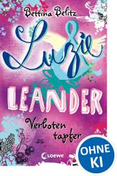 Icon image Luzie & Leander 6 - Verboten tapfer