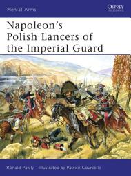 Icon image Napoleon’s Polish Lancers of the Imperial Guard