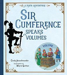 Icon image Sir Cumference Speaks Volumes
