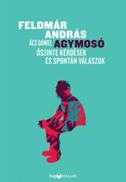 Icon image Agymosó: Őszinte kérdések és spontán válaszok