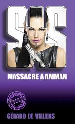 Icon image SAS 23 Massacre à Amman