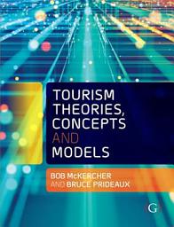 Icon image Tourism Theories, Concepts and Models