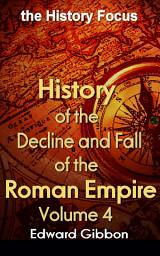 Icon image History of the Decline and Fall of the Roman Empire V4: the History Focus