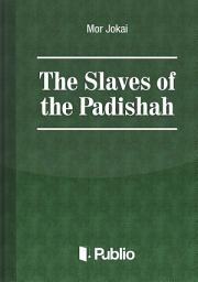 Icon image The Slaves of the Padishah