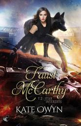 Icon image Faust McCarthy - T.2 : Jeux Interdits