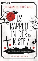 Icon image Es rappelt in der Kiste: Roman
