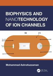 Icon image Biophysics and Nanotechnology of Ion Channels
