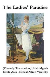 Icon image The Ladies' Paradise (Vizetelly Translation, Unabridged)