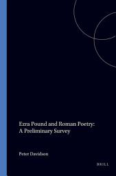 Icon image Ezra Pound and Roman Poetry: A Preliminary Survey