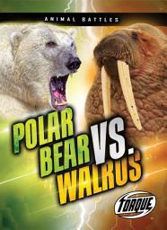 Icon image Polar Bear vs. Walrus