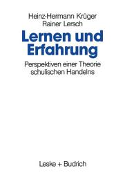 Icon image Lernen und Erfahrung: Perspektiven einer Theorie schulischen Handelns, Ausgabe 2