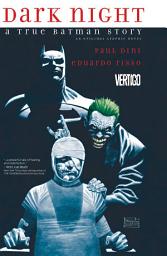 Icon image Dark Night: A True Batman Story