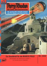 Icon image Perry Rhodan 465: Steckbrief für die MARCO POLO: Perry Rhodan-Zyklus "Die Cappins"