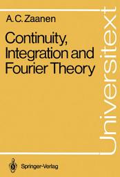 Icon image Continuity, Integration and Fourier Theory