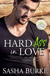Icon image Hard Ass in Love: A sexy single dad billionaire romance